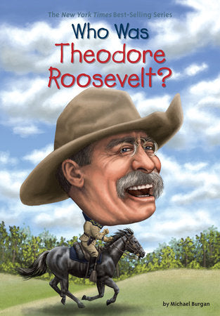 Who HQ - Who Was Theodore Roosevelt?