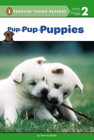 Penguin Young Readers 2 - Pup-Pup-Puppies