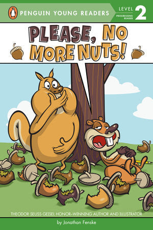 Penguin Young Readers 2 - Please, No More Nuts!