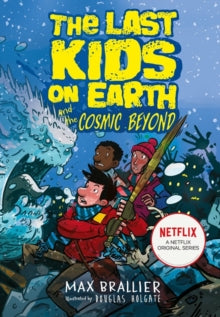 The Last Kids on Earth #04-And The Cosmic Beyond