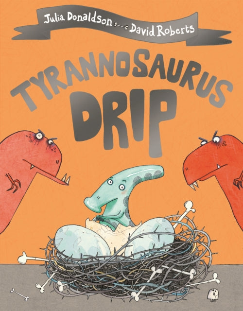 Tyrannosaurus Drip          (Picture Book)