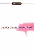 Animal Farm    (Signet Classic)