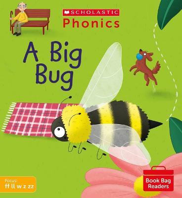 Scholastic Phonics Readers 3:  A Big Bug