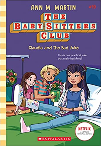 The Baby-Sitters Club #19- Claudia & the Bad Joke