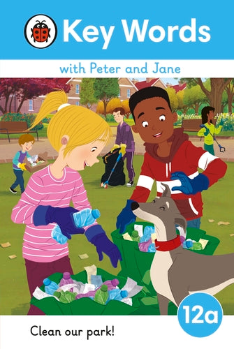 Peter and Jane Level 12a – Clean Our Park! (Hard cover)