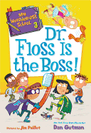 My Weirder-Est School #03 - Dr. Floss Is the Boss!