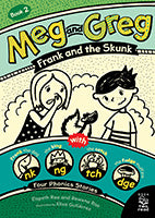 Meg & Greg #02: Frank & The Skunk  (Phonics-Based Chapter Book)