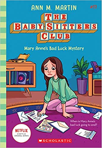 The Baby-Sitters Club #17 - Mary Anne's Bad Luck Mystery