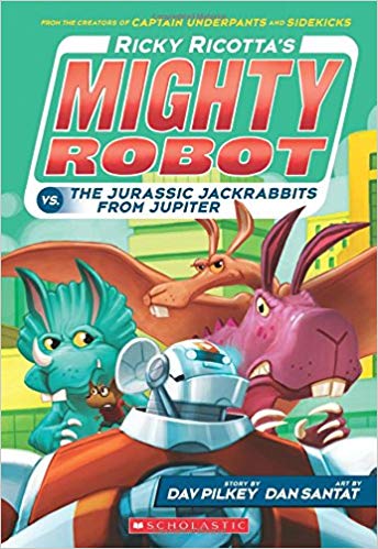 Ricky Ricotta #05 - Mighty Robot vs. the Jurassic Jackrabbits from Jupiter