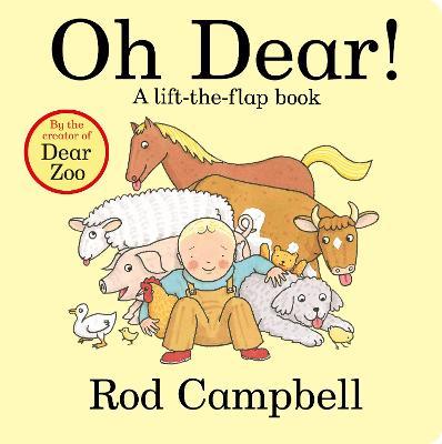 Oh Dear! : A lift-the-flap book    (Board Book)