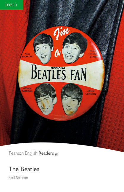 PER L3:  The Beatles      ( Pearson English Graded Readers )