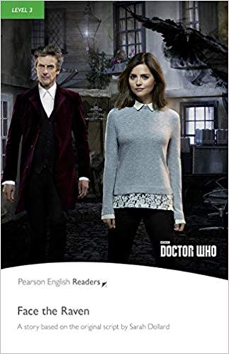 PER L3:  Doctor Who - Face the Raven   ( Pearson English Graded Readers )