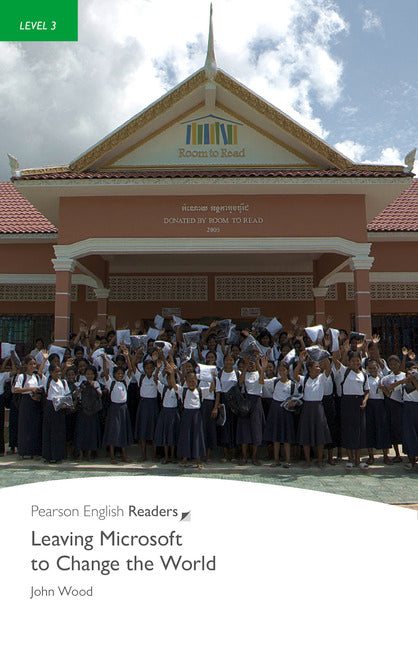 PER L3: Leaving Microsoft to Change the World  (Pearson English Graded Readers)
