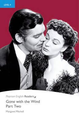 PER L4:   Gone with the Wind - Part Two     ( Pearson English Graded Readers )