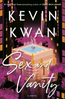 Sex and Vanity : A Novel