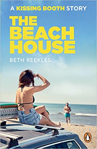 The Kissing Booth: A Story The Beach House