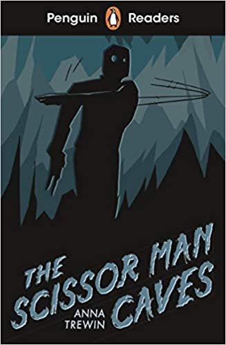 PENGUIN Readers Starter: The Scissor Man Caves