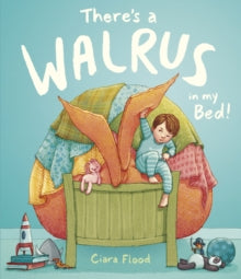 There's a Walrus in My Bed!          (Picture Book)