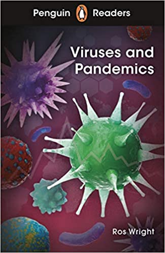 PENGUIN Readers 6: Viruses and Pandemics