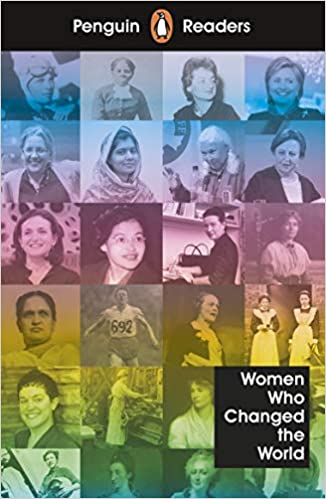 PENGUIN Readers 4: Women Who Changed The World