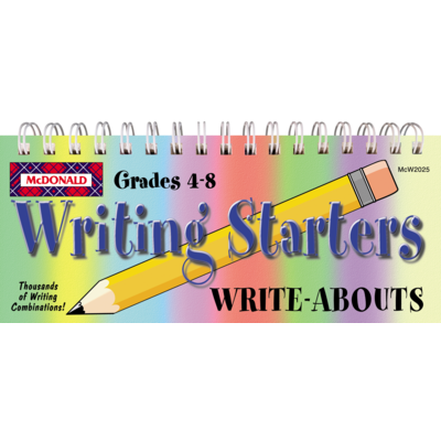 WRITE ABOUTS :Writing Starters      Grades 4-8