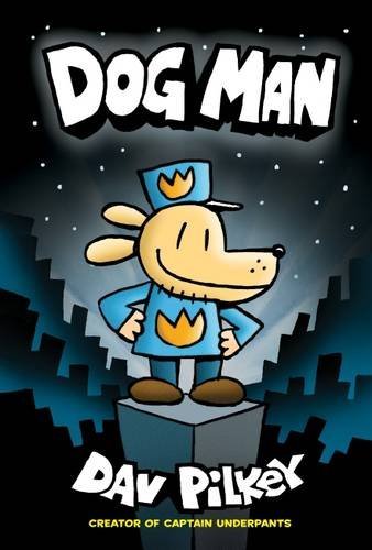 Dog Man #01 - Dog Man (Graphic Novel )