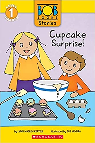 Bob Books Stories-:SLR 1 - Cupcake Surprise!