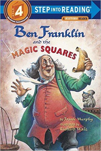 STEP 4 - Ben Franklin and the Magic Squares