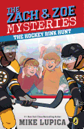 Zach and Zoe Mysteries #5: The Hockey Rink Hunt